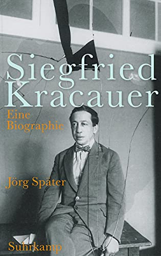 Siegfried Kracauer: Eine Biographie