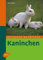 Kaninchen (Ratgeber Nutztiere)