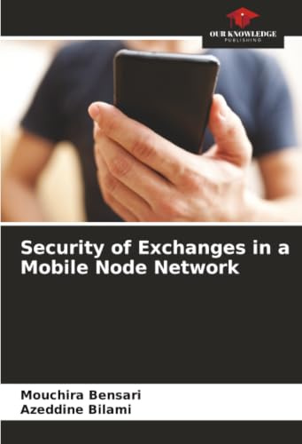 Security of Exchanges in a Mobile Node Network