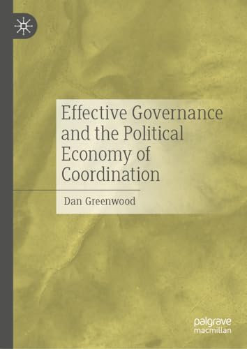 Effective Governance and the Political Economy of Coordination: Complexity, Coordination and the Discovery Process