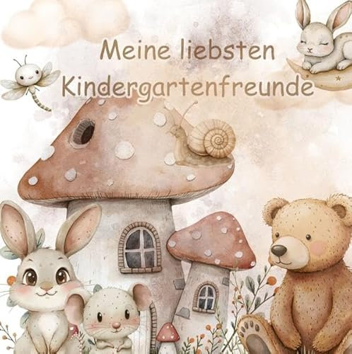 Meine liebsten Kindergartenfreunde - Auf Wald und Wiese: Ein Ausfüllbuch für Kinder ab 3 Jahren