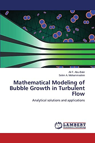 Mathematical Modeling of Bubble Growth in Turbulent Flow: Analytical solutions and applications