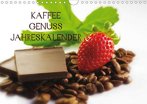 Kaffee Genuss Jahreskalender (Wandkalender 2021 DIN A4 quer): Ein wundervoller Küchenkalender für alle Genießer des Kaffees (Monatskalender, 14 Seiten ) (CALVENDO Lifestyle)
