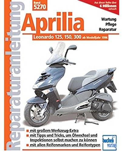 Aprilia Leonardo 125, 150, 250, 300: Ab Modelljahr 1996