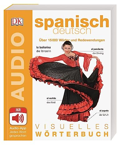 Visuelles Wörterbuch Spanisch Deutsch: Mit Audio-App - Jedes Wort gesprochen