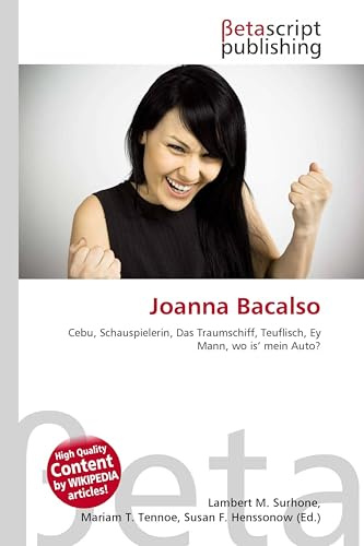 Joanna Bacalso: Cebu, Schauspielerin, Das Traumschiff, Teuflisch, Ey Mann, wo is' mein Auto?