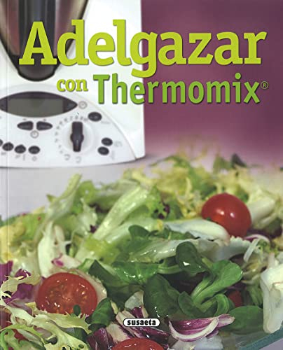 Adelgazar Con Thermomix (El rincon del paladar)