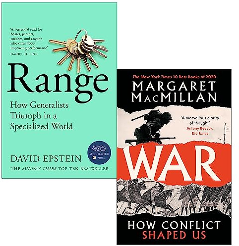 Range How Generalists Triumph in a Specialized World By David Epstein & War How Conflict Shaped Us By Professor Margaret Macmillan 2 Books Collection Set
