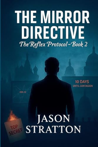 The Mirror Directive (The Reflex Protocol, Band 2)