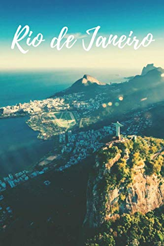 Rio de Janeiro: Notebook with image of the city for everybody, Notebook for Drawing and Writing (Colorful & Clasic Cover, 110 Pages, Blank, 6 x 9) (City Notebooks)