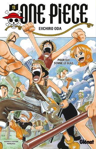 One piece - Édition originale Vol.05 Pour qui sonne le glas (French Edition)