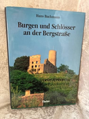 Burgen und Schlösser an der Bergstrasse