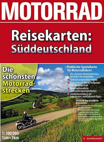 Motorrad-Reisekarte Süddeutschland 1:300.000: Die schönsten Motorradstrecken (Motorrad Reisekarten 1:300.000)