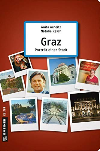 Graz - Porträt einer Stadt (Stadtporträts im GMEINER-Verlag)