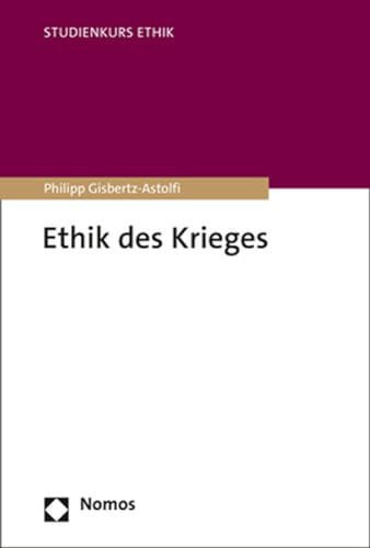 Ethik des Krieges (Studienkurs Ethik)