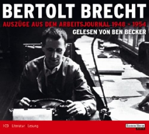 Bertolt Brecht - Auszüge aus dem Arbeitsjournal 1948-1954: Lesung