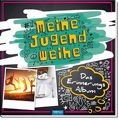 Meine Jugendweihe: Das Erinnerungsalbum
