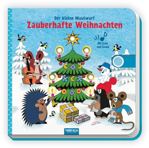 Trötsch Der kleine Maulwurf Soundbuch mit Licht Zauberhafte Weihnachten: Beschäftigungsbuch Soundbuch Liederbuch Geräuschebuch