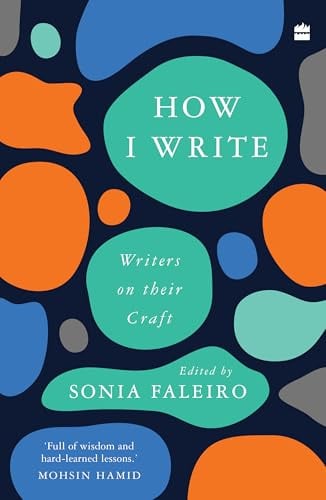 How I Write: Writers on Their Craft