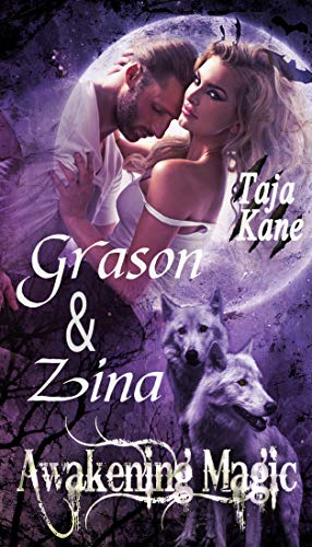 Grason & Zina: Awakening Magic (Erwachende Magie Band 8)
