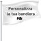 Bandiera Personalizzata cm 100x150 in Tessuto Nautico di 130gr m² | NS Bandiere