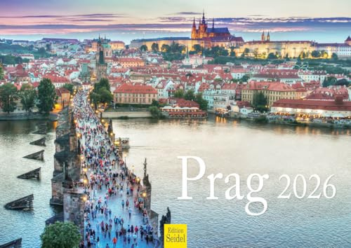 Edition Seidel Premium Kalender Prag 2026 Format DIN A4 Wandkalender Europa Tschechische Republik Tschechien Karlsbrücke Wasserturm Donau Metropole