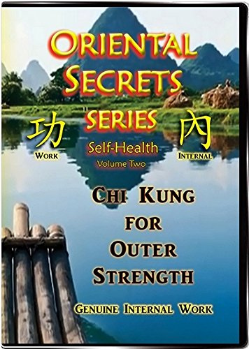 Chi Kung for Outer Strength: Oriental Secrets Series
