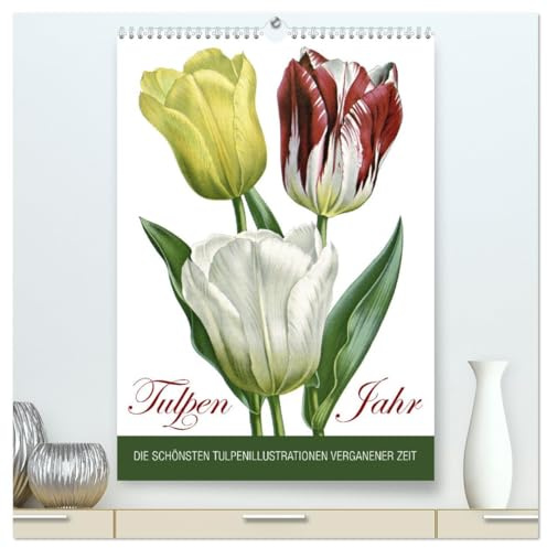 Tulpen - Jahr (hochwertiger Premium Wandkalender 2026 DIN A2 hoch), Kunstdruck in Hochglanz: Die schönsten Tulpenillustrationen vergangener Zeit (CALVENDO Natur)