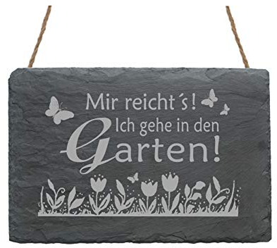 Schild Schiefertafel MIR REICHT'S! Ich gehe in den GARTEN! mit Motiv BLUMEN - Dekoschild - Spruch