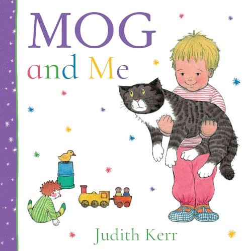 Mog and Me: The gorgeous new illustrated board book for babies and young children from the best-selling author of The Tiger Who Came to Tea!