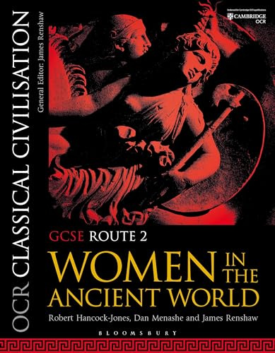 OCR Classical Civilisation GCSE Route 2: Women in the Ancient World