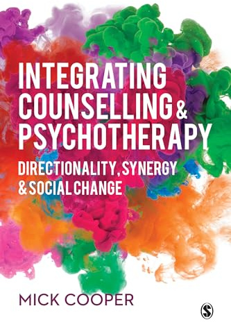 Integrating Counselling & Psychotherapy: Directionality, Synergy and Social Change