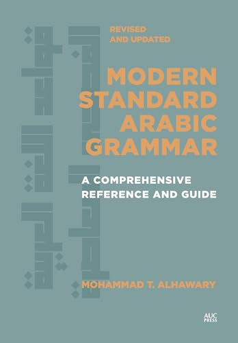 Modern Standard Arabic Grammar, Revised and Updated: A Comprehensive Reference and Guide