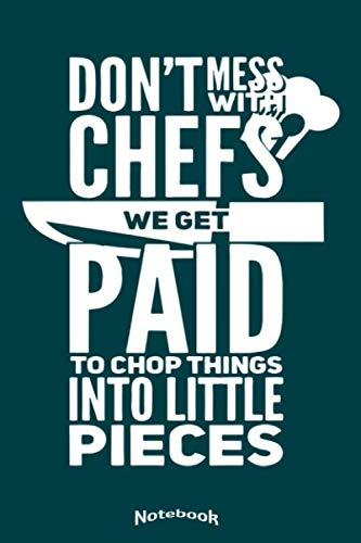 My Funny Chef Notebook: Pocketbook, Diary or Journal Gift with a funny, sarcastic quote for Chefs, Cooks, Culinary School Students and Cooking Fans ... Cream Paper, Glossy Finished Soft Cover