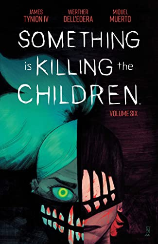 Something is Killing the Children Vol. 6: Collects Something is Killing the Children #26-30