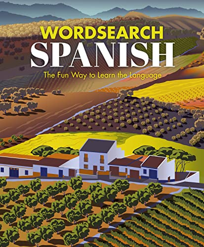 Wordsearch Spanish: The Fun Way to Learn the Language (Language learning puzzles)