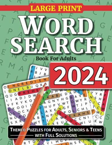 Word Search Book For Adults: Large Print Word Search Puzzles For Adults, Seniors and Teens. Themed Word Find Adult Activity Book