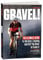 Gravel: The Ultimate Guide to the Gear, Training and Grit You Need to Crush It