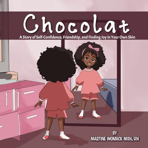 Chocolat: A Story of Self-Confidence, Friendship, and Finding Joy in Your Own Skin