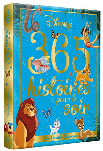 DISNEY - 365 Histoires pour le soir - Les Grands Classiques: Les Grands classiques