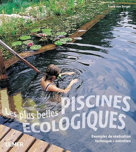 Les Plus belles piscines écologiques