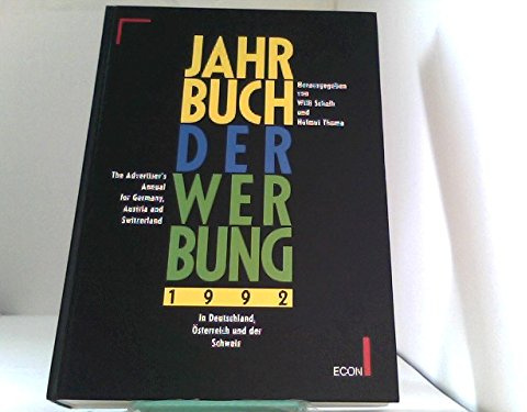Jahrbuch der Werbung; Advertising Annual, Bd.29 : 1992 (Jahrbuch: Advertiser's Annual for Germany, Austria and Switzerland)