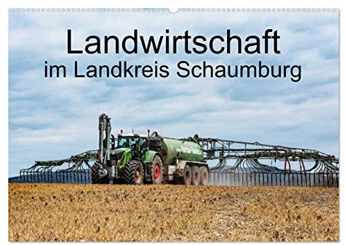 Landwirtschaft - Im Landkreis Schaumburg (Wandkalender 2025 DIN A2 quer), CALVENDO Monatskalender