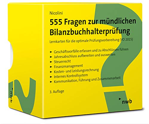 555 Fragen zur mündlichen Bilanzbuchhalterprüfung: Lernkarten für die optimale Prüfungsvorbereitung (VO 2015) (NWB Bilanzbuchhalter)