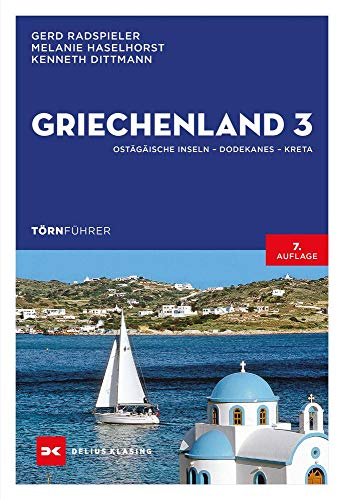 Törnführer Griechenland 3: Ostägäische Inseln, Dodekanes, Kreta