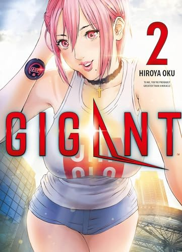 Gigant 02: Das Science-Fiction-Abenteuer von Hiroya Oku, dem Mangaka von Gantz und Inuyashiki!: Bd. 2
