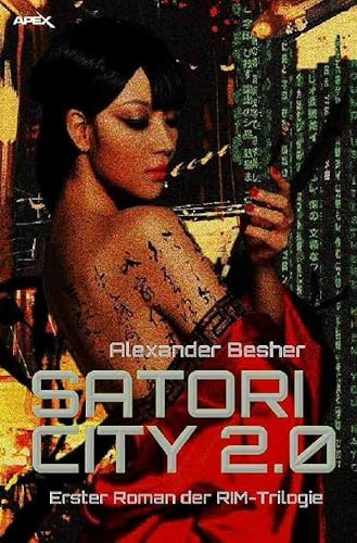 SATORI CITY 2.0: Erster Roman der RIM-Trilogie