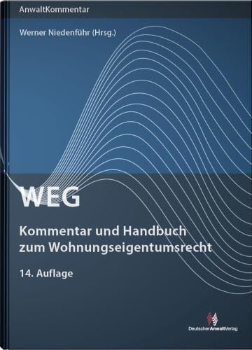 WEG - Kommentar und Handbuch zum Wohnungseigentumsrecht (AnwaltKommentare)