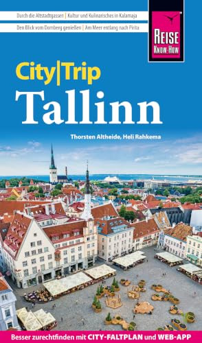 Reise Know-How CityTrip Tallinn: Reiseführer Tallinn mit Stadtplan und kostenloser Web-App