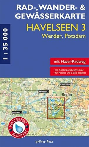 Rad-, Wander- und Gewässerkarte Havelseen 3: Werder, Potsdam: Mit Fahrland, Glindow, Geltow, Caputh, Ferch, Michendorf. Maßstab 1:35.000. Wasser- und ... Berlin/Brandenburg: Maßstab 1:35.000)